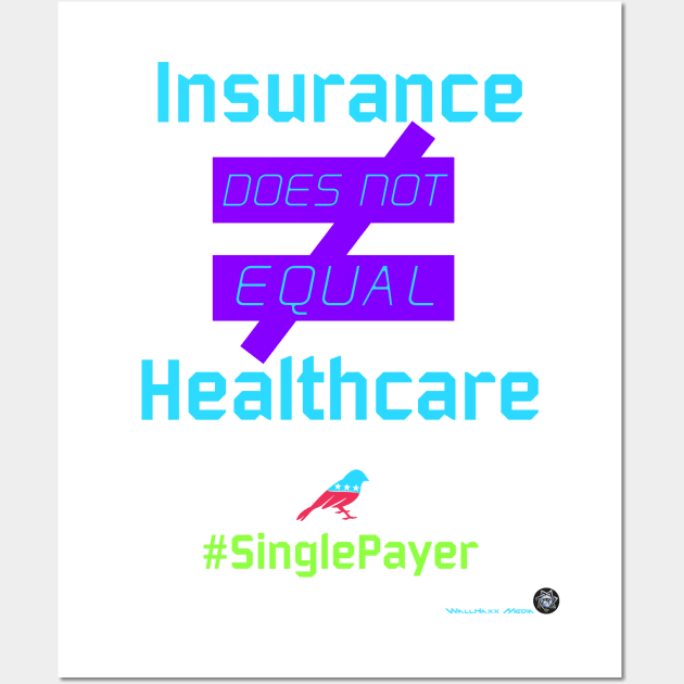 Universal Healthcare Wall Art by WallHaxx